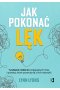 Jak pokonać lęk